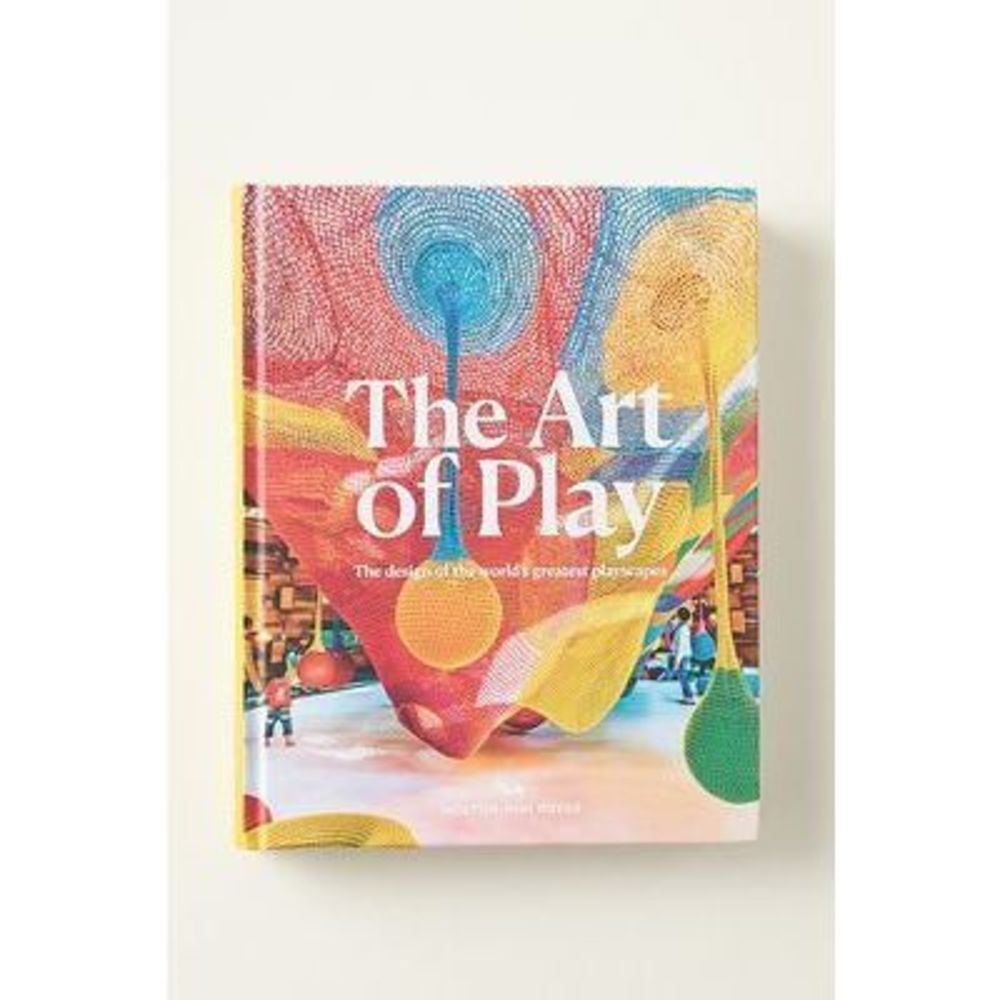Anthropologie The Art of Play 93627750 Book